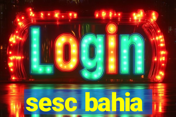 sesc bahia